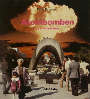 Historien om Atombomben over Hiroshima - og fredsbevægelserne - Palle Petersen, e-bog